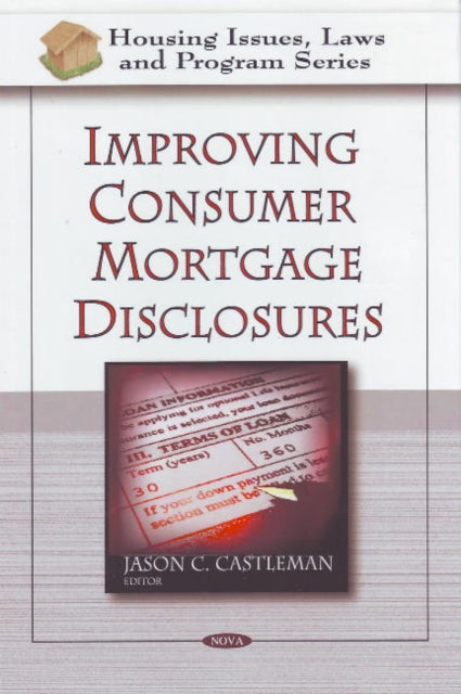 Book cover of: Improving Consumer Mortgage Disclosures