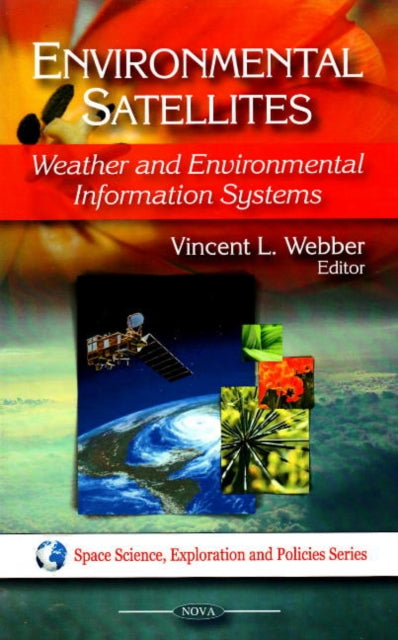 Book cover of: Environmental Satellites. By: Vincent L. Webber