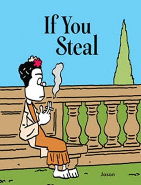 Book cover of: If You Steal. By: Jason