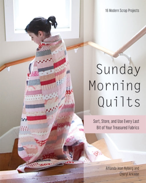 Book cover of: Sunday Morning Quilts. By: Amanda Jean Nyberg