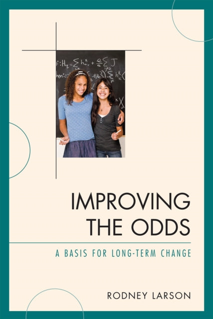 Book cover of: Improving the Odds. By: Rodney Larson