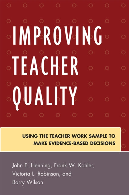 Book cover of: Improving Teacher Quality. By: John E. Henning