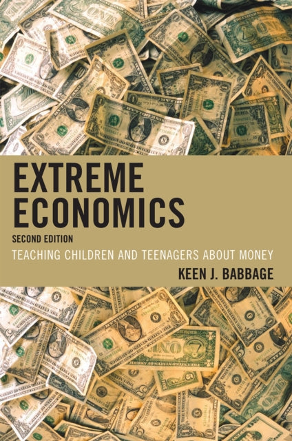 Book cover of: Extreme Economics. By: Keen J. Babbage