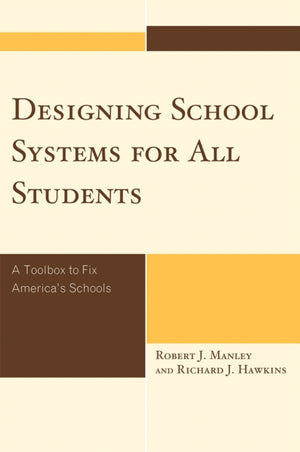 Designing School Systems for All Students