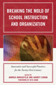 Book cover of: Breaking the Mold of School Instruction and Organization. By: Andrea Honigsfeld