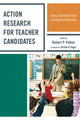 Book cover of: Action Research for Teacher Candidates. By: Robert P. Pelton