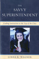 Book cover of: Savvy Superintendent. By: Linda K. Wagner