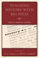 Book cover of: Teaching History with Big Ideas