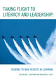 Book cover of: Taking Flight to Literacy and Leadership!. By: Jacqueline J. Brayman