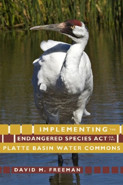Book cover of: Implementing the Endangered Species Act on the Platte Basin Water Commons