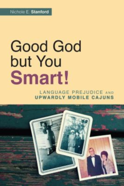 Book cover of: Good God but You Smart!. By: Nichole E. Stanford