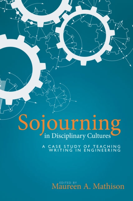 Book cover of: Sojourning in Disciplinary Cultures. By: MATHISON