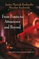 Book cover of: From Femto-to Attoscience & Beyond. By: Janina Marciak-Kozłowska