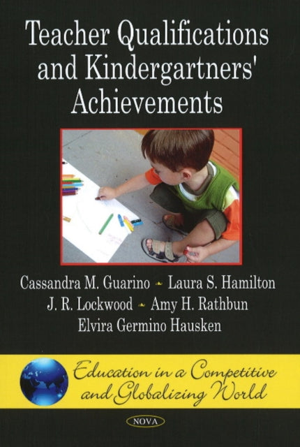 Book cover of: Teacher Qualifications & Kindergartners' Achievements. By: Cassandra M. Guarino