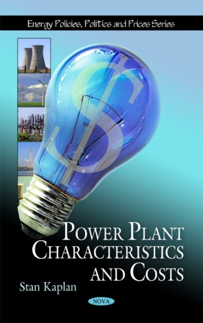 Book cover of: Power Plant Characteristics & Costs. By: Stan Kaplan