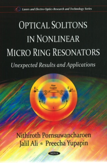 Book cover of: Optical Solitons in Non-linear Micro Ring Resonators. By: N. Pornsuwancharoen