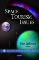 Book cover of: Space Tourism Issues. By: Elias Wikborg