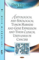 Book cover of: Histological & Serological Tumour Markers & Gene Expression & Their Clinical Usefulness in Cancers. By: Dan Hellberg