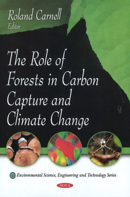 Book cover of: Role of Forests in Carbon Capture & Climate Change. By: R. Carnell