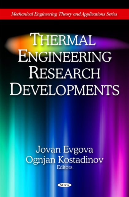 Book cover of: Thermal Engineering Research Developments. By: Jovan Evgova