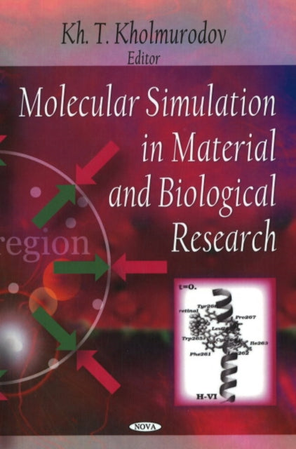 Book cover of: Molecular Simulation in Material & Biological Research. By: Kholmirzo Kholmurodov