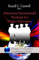 Book cover of: Attracting International Students for Higher Education. By: Russell C. Carswell