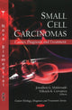 Book cover of: Small Cell Carcinomas. By: Jonathon G. Maldonado
