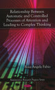 Book cover of: Relationship Between Automatic & Controlled Processes of Attention & Leading to Complex Thinking. By: Rosa Angela Fabio