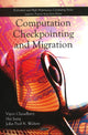 Book cover of: Computation Checkpointing & Migration. By: Vipin Chaudhary