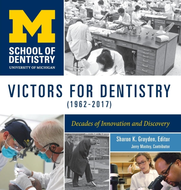 Book cover of: Victors for Dentistry (1962–2017)
