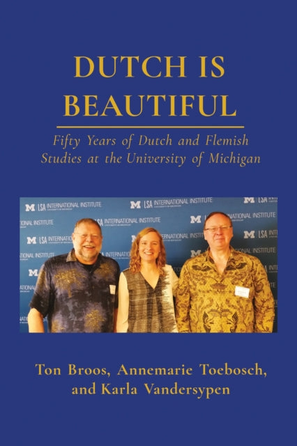 Book cover of: Dutch is Beautiful. By: Ton Broos