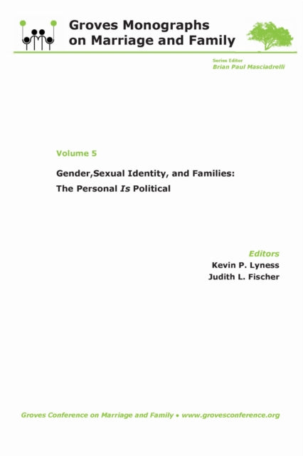 Book cover of: Gender, Sexual Identity, and Families: The Personal Is Political. By: Kevin P. Lyness