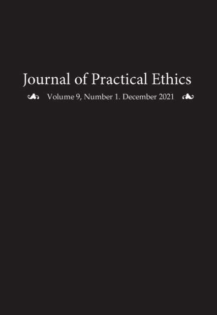 Book cover of: Journal of Practical Ethics, Vol. 9, No. 1. By: Liz Sanders