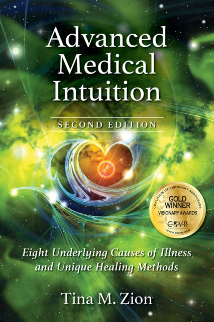 Book cover of: Advanced Medical Intuition - Second Edition. By: Tina M. Zion