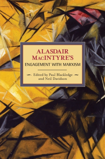 Book cover of: Alasdaire Macintyre's Engagement With Marxism: Selected Writings 1953-1974. By: Alasdair C. MacIntyre