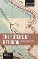 Book cover of: Future Of Religion, The: Toward A Reconciled Society