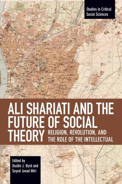 Book cover of: Ali Shariati And The Future Of Social Theory