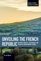 Book cover of: Unveiling The French Republic. By: Per-Erik Nilsson