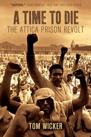 A Time To Die: The Attica Prison Revolt