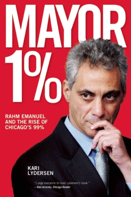 Book cover of: Mayor 1%. By: Kari Lydersen
