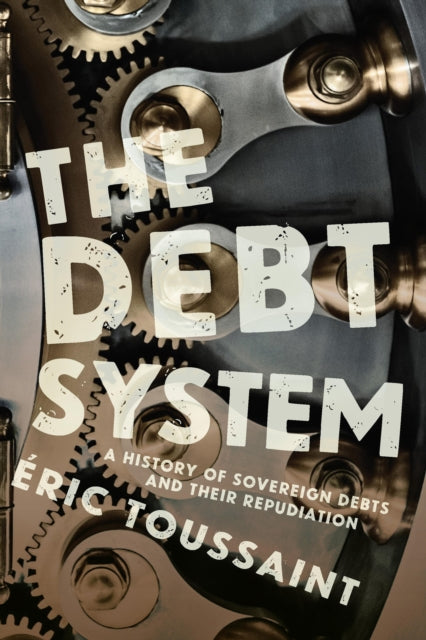 Book cover of: Debt System. By: Éric Toussaint