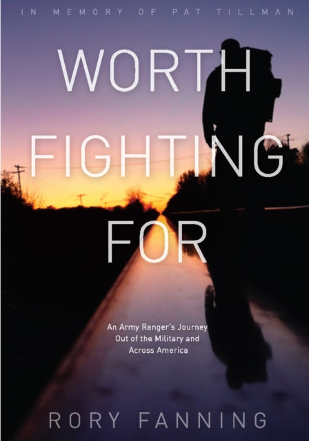 Book cover of: Worth Fighting For. By: Rory Fanning