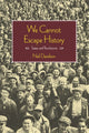 Book cover of: We Cannot Escape History. By: Davidson, Neil