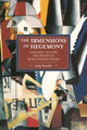 Book cover of: Dimensions Of Hegemony, The: Language, Culture And Politics In Revolutionary Russia. By: Craig Brandist