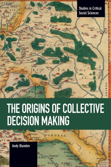Book cover of: Origins Of Collective Decision Making. By: Andy Blunden