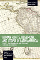 Book cover of: Human Rights, Hegemony, And Utopia In Latin America. By: Camilo Pérez-Bustillo