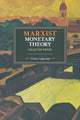 Book cover of: Marxist Monetary Theory. By: Costas Lapavitsas