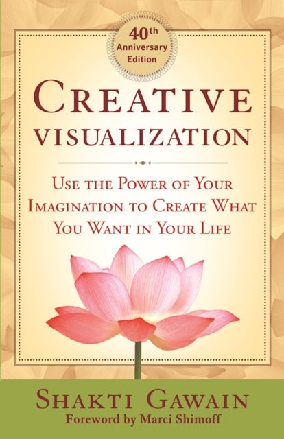 Book cover of: Creative Visualization. By: Shakti Gawain