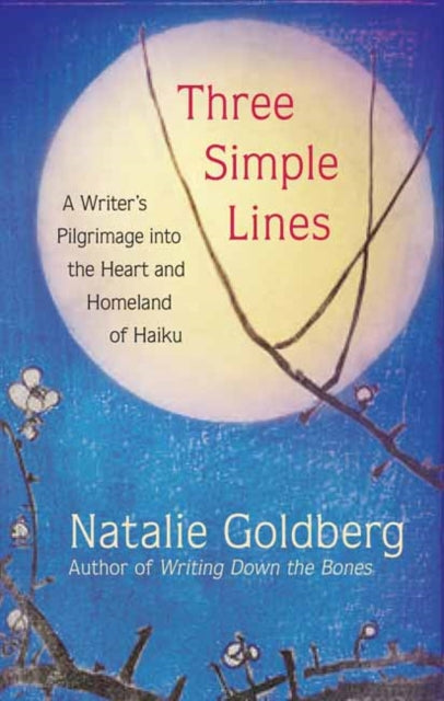 Book cover of: Three Simple Lines. By: Natalie Goldberg