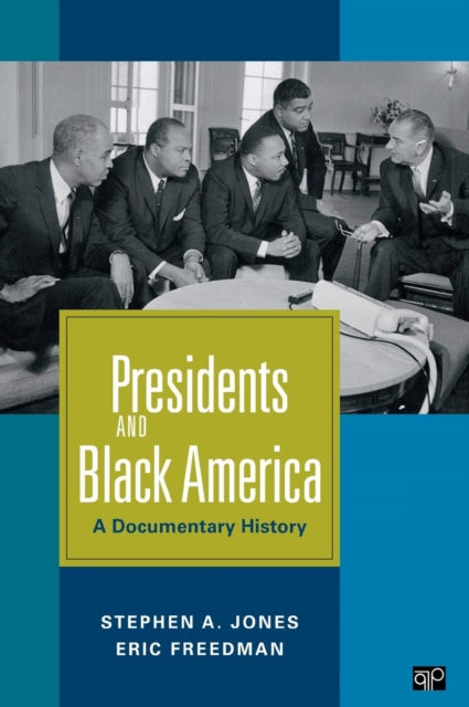 Book cover of: Presidents and Black America. By: Stephen A. Jones
